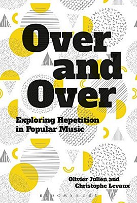 Over And Over: Exploring Repetition In Popular Music-..