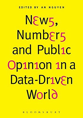 News, Numbers And Public Opinion In A Data-Driven World-..