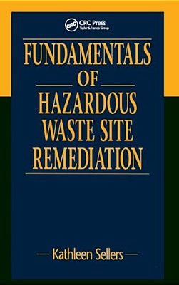 Fundamentals Of Hazardous Waste Site Remediation-..