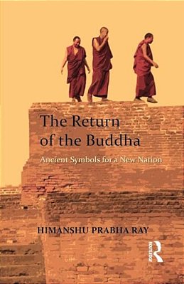 The Return Of The Buddha: Ancient Symbols For A New Nation-..