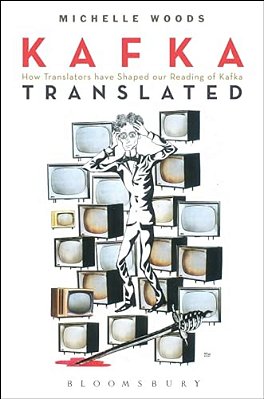 Kafka Translated: How Translators Have Shaped Our Reading Of Kafka-..
