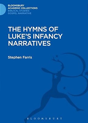 The Hymns Of Luke's Infancy Narratives-..
