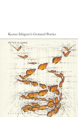 Kazuo Ishiguro's Gestural Poetics-..