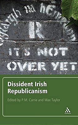 Dissident Irish Republicanism-..