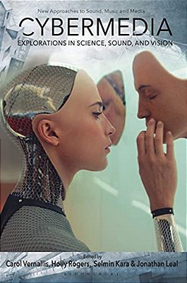 Cybermedia: Explorations In Science, Sound, And Vision-..