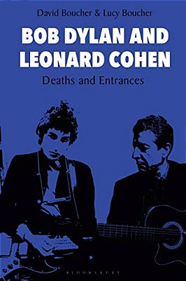 Bob Dylan And Leonard Cohen: Deaths And Entrances-..
