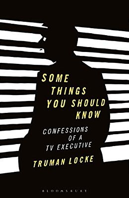 Some Things You Should Know Confessions Of A Tv Executive-..