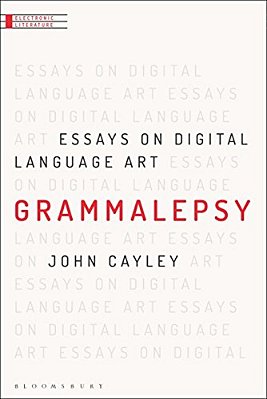Grammalepsy: Essays On Digital Language Art-..