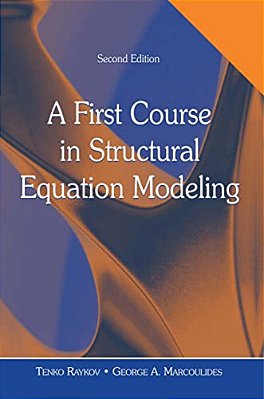 A First Course In Structural Equation Modeling [With CD-ROM]-..