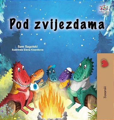 Under The Stars (Bosnian Children's Book)-..