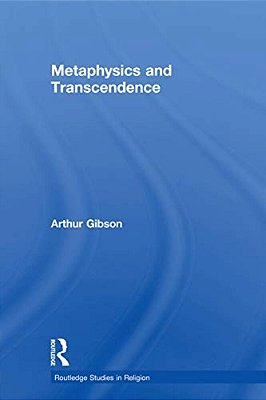 Metaphysics And Transcendence-..