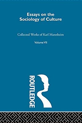 Essays On The Sociology Of Culture-..