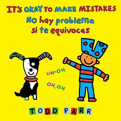 It's Okay To Make Mistakes/No Hay Problema Si Te Equivocas-..