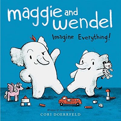 Maggie And Wendel: Imagine Everything!-..