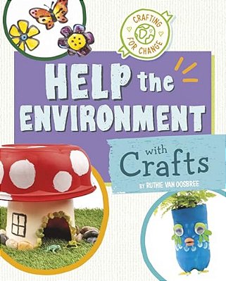 Help The Environment With Crafts-..