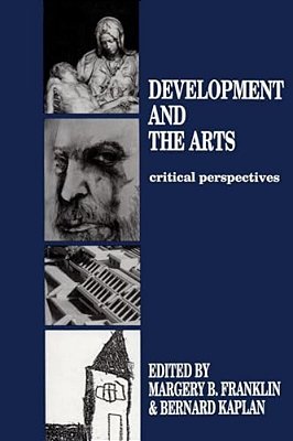 Development And The Arts: Critical Perspectives-..