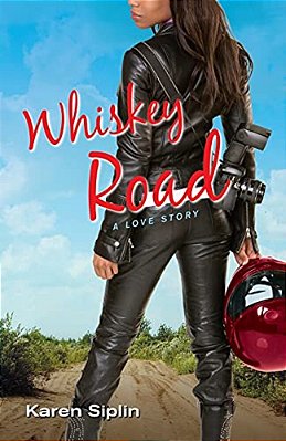 Whiskey Road: A Love Story-..