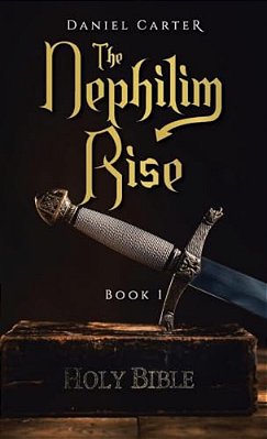 The Nephilim Rise: Book 1-..