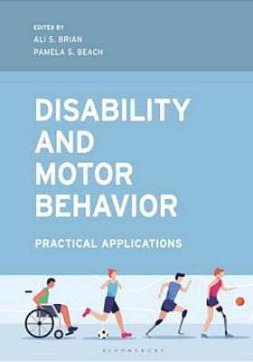 Disability And Motor Behavior: Practical Applications-..