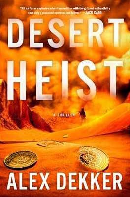 Desert Heist: A Thriller-..