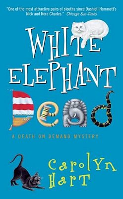 White Elephant Dead:: A Death On Demand Mystery-..