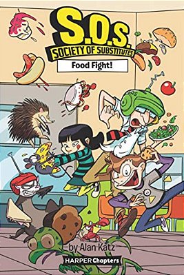 S. O. S.: Society Of Substitutes #3: Food Fight!-..