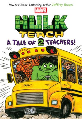 A Tale Of Two Teachers: Original Marvel Graphic Novel (Hulk Teach! #2)-..