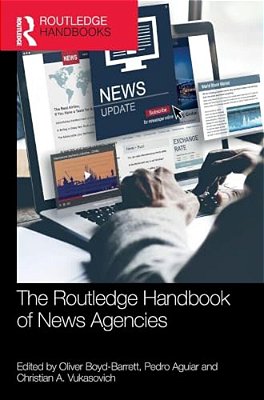 The Routledge Handbook Of News Agencies-..