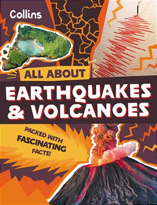 All About - Earthquakes And Volcanoes: Discover Fascinating Facts About Planet Earth