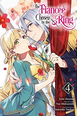 The Fiancee Chosen By The Ring, Vol. 4-..