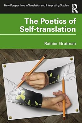 The Poetics Of Self-Translation-..