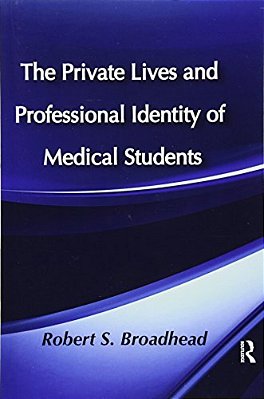 The Private Lives And Professional Identity Of Medical Students-..