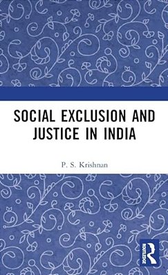 Social Exclusion And Justice In India-..