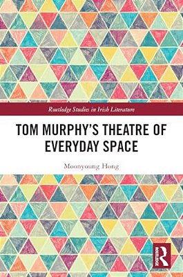 Tom Murphy's Theatre Of Everyday Space-..