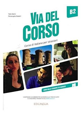 Via Del Corso B2 - Libro Dello Studente Ed Esercizi