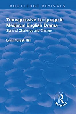 Transgressive Language In Medieval English Drama-..