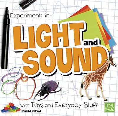Experiments In Light And Sound With Toys And Everyday Stuff-..