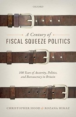 Century Of Fiscal Squeeze Politics C-..