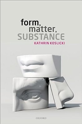 Form, Matter, Substance C-..