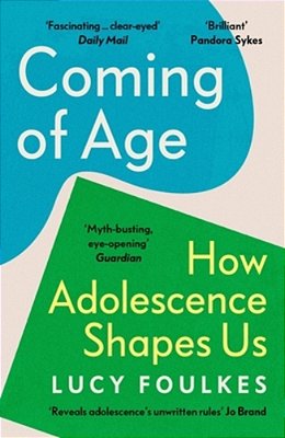 Coming Of Age: How Adolescence Shapes US-..