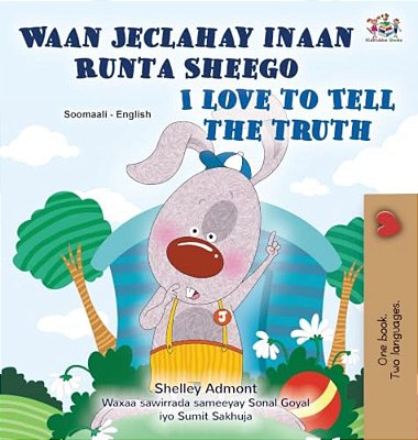 I Love To Tell The Truth (Somali English Bilingual Children's Book)-..