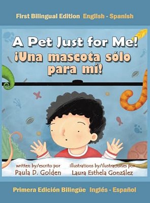 A Pet Just For Me! ¡Una Mascota Sólo Para Mí!-..