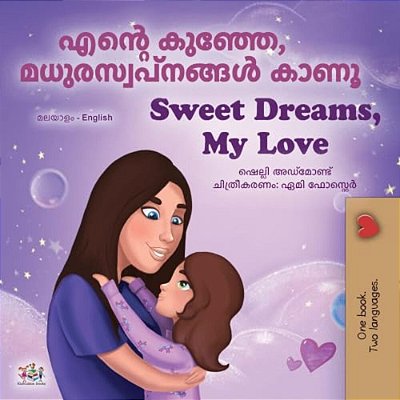 Sweet Dreams, My Love (Malayalam English Bilingual Book For Kids)-..
