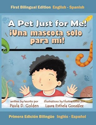 A Pet Just For Me! ¡Una Mascota Sólo Para Mí!-..