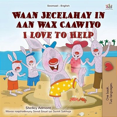 I Love To Help (Somali English Bilingual Children's Book)-..