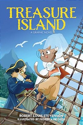 Treasure Island: A Graphic Novel-..