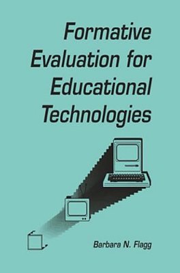 Formative Evaluation For Educational Technologies-..