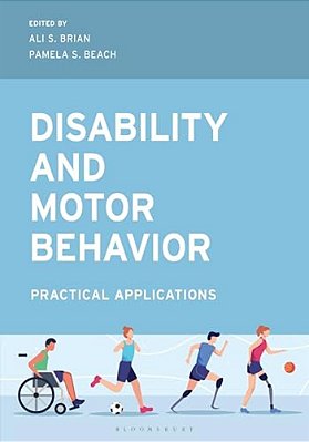 Disability And Motor Behavior: Practical Applications-..