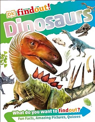 Dkfindout! Dinosaurs-..