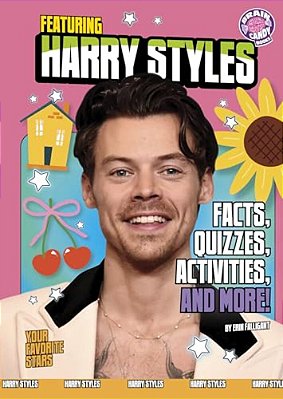 Featuring Harry Styles: Facts, Quizzes, Activities, And More!-..
